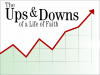 The Ups & Downs Of A Life Of Faith